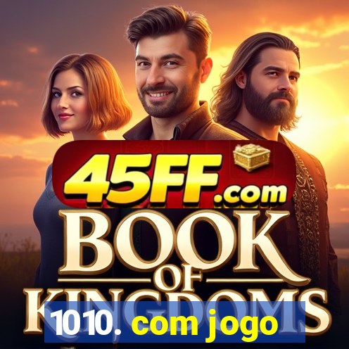1010. com jogo